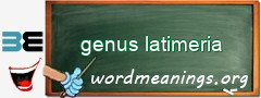 WordMeaning blackboard for genus latimeria